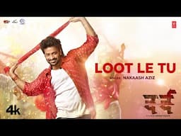 Loot Le Tu -  Shakib Khan, Sonal Chauhan | Nakash Aziz | New Hindi Movie "Dard" Video Song 2024