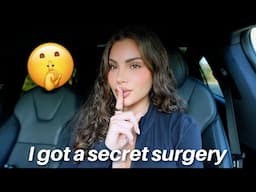 I got a secret surgery 👀 + life update