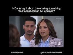 Tyler Perry's Sistas | Is Danni Right About Jordan Being 'Oddly Close' To His Sister?