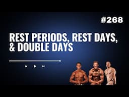 3DMJ Podcast #268: Rest Periods, Rest Days, and Double Days