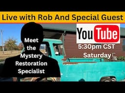 Live with Rob And Mystery Restoration Specialist