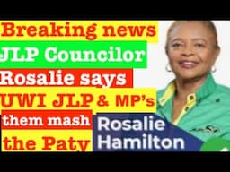 Breaking news: JLP War -JLP Councilor Rosie says UWI JLP & MP's mashup the party. listen voice notes