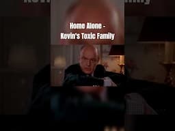 Home Alone - Kevin's Toxic Family #christmas #homealone #kevinmccallister #toxicrelationships