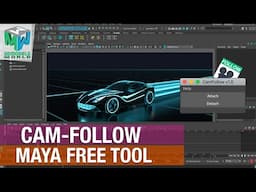 Cam Follow Tool - Quickly Attach Camera To Selected Object In Maya