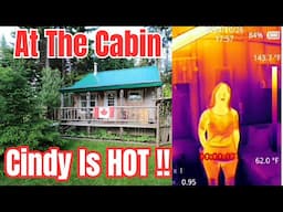 At The OFF GRID CABIN and I have a new toy to show !!!!! Cindy is Hot more ways than one LOL