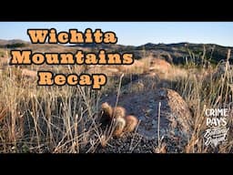 Wichita Mountains Recap in Lawton Oklahoma