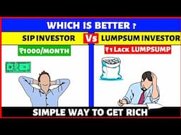 SIP vs Lump sum Investment | Which is better ? | SIP vs Lump sum explained in hindi