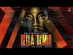 ND & Giordan Chase & Amartey ft. Sam Asari & BerryR - Bella (Remix)