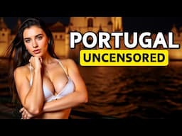 12 Shocking Things About PORTUGAL That You Never Heard Before