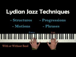 How to improvise LYDIAN - Simple & Thrilling Modern Jazz Methods