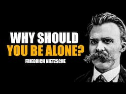 HOW DOES LONELINESS PROMOTE GREATNESS? NIETZSCHE