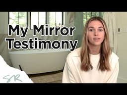 My Mirror Testimony | Sadie Robertson Huff