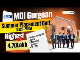 MDI Gurgaon Summer Placement Report Out! Highest Placement: 4.70 LPA Should I Apply For MDI Gurgaon?