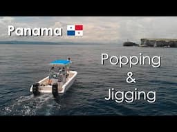 Popping & Jigging - Panama 2019 - Panafishing - Full Film