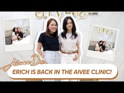 ERICH IS BACK IN THE AIVEE CLINIC!