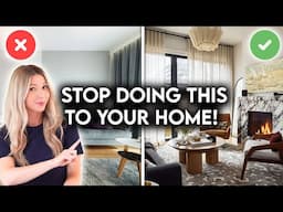 8 REASONS YOUR HOME LOOKS CHEAP | INTERIOR DESIGN MISTAKES + HOW TO FIX THEM