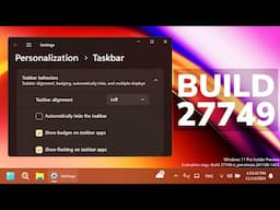 New Windows 11 Build 27749 – New Taskbar Change, New Mouse Pointer Change, and Fixes (Canary)