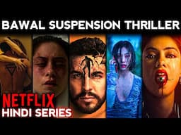 TOP 5 Bawaal Suspance Thriller NETFLIX Series You Must Watch in Hindi