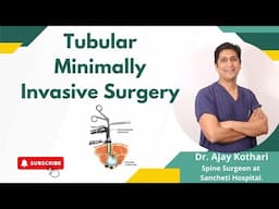 Tubular Minimally Invasive Surgery | Myths & Facts | Dr. Ajay Kothari #spine #surgeryrecovery #pune