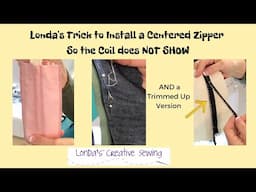 Londa's Trick to Install a Centered Zipper So the Coil Does Not Show