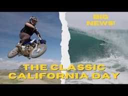 BIG NEWS!....And We Get The Perfect California Day. Solid California Swell With Some Good Barrels