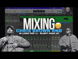 Mixing A Chris Brown RNB Type Beat In Logic Pro 11 - Silent Cook Up!