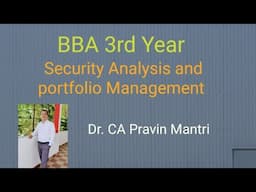 BBA 3rd Year --- Security Analysis And Portfolio Management