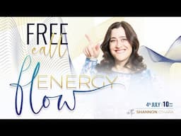 Free Energy Flow Call | Shannon O'Hara