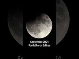 September 2024 Partial Lunar Eclipse! #astrophotography #lunareclipse