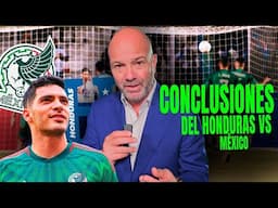 "Una tristeza la fragilidad de MÉXICO", DR. GARCÍA analiza la derrota de la Selección en HONDURAS