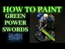 How to Paint GREEN POWER SWORDS