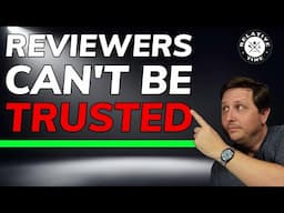 Do Too Many Postive Reviews = Shenanigans?  5 Reasons Why This May Be Happening In The Watch World