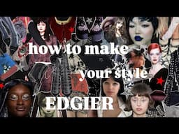 how to make your style EDGIER 🕷️🕸️ | creative, alternative fashion inspo, outfit ideas, alt style