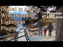 Travel Back in Time With Dehancer Lightroom Plugin Film Emulator. Start to finish editing