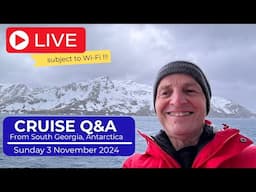 Cruise Q&A Live From Silver Endeavour: Sunday 3 November 2024 (Noon ET / 9am PT / 5pm UK)