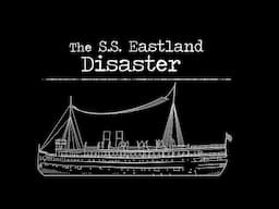 The S.S. Eastland Disaster