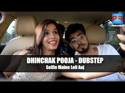 Dhinchak Pooja Dubstep | Pinch n Punch