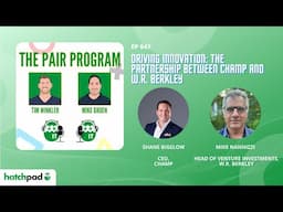 Driving Innovation: The Partnership Between Champ and W.R. Berkley | The Pair Program Ep47