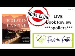 The Great Alone BOOK REVIEW!!! Live with Cindi and Brianna!