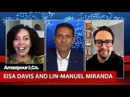 Lin-Manuel Miranda and Eisa Davis on Their New Concept Album “Warriors” | Amanpour and Company