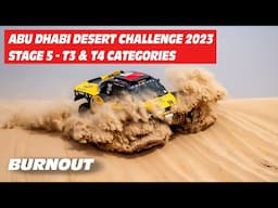 Abu Dhabi Desert Challenge 2023 | STAGE 5 | T3 & T4 | BURNOUT