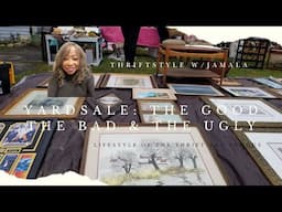 Yardsale Blues: The Good, Bad and Ugly