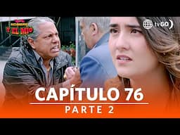 Tu nombre y el mío | Temporada 1 | Capítulo 76 | Parte 2 | América Televisión