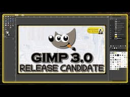 Gimp 3.0 Release Candidate