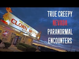 True Creepy Nevada Paranormal Encounters