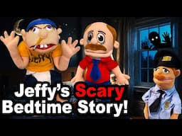 SML Movie: Jeffy's Scary Bedtime Story!