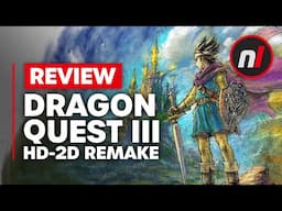 Dragon Quest III HD-2D Remake Nintendo Switch Review - Is It Worth It?