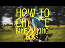 What bikepacking bags and tools to use and when