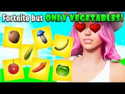 Fortnite But... I Can Only Eat Vegetables!