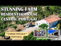 🌄 Stunning Farm with Residential House For Sale - Central Portugal | €95000